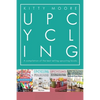 Upcycling Crafts Boxset Vol 1: The Top 4 Best Selling Upcycling Books With 197 Crafts! - Paperback
