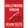 Hollywood Virgin: Breaking Into and Out of Show Business - Hardcover