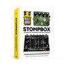 Stompbox: 100 Pedals of the World's Greatest Guitarists - Hardcover