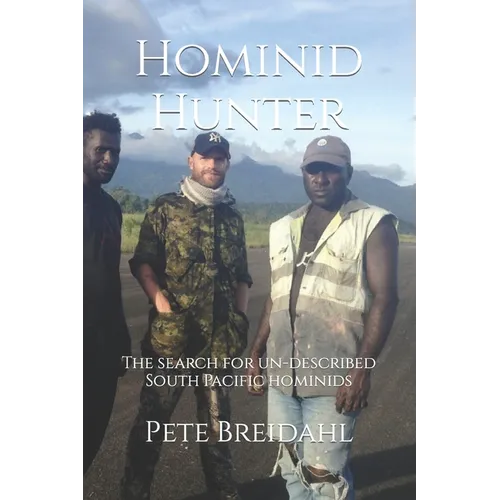 Hominid Hunter: The search for un-described South Pacific hominids - Paperback