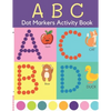 Dot Markers Activity Book: ABC Dot Markers Coloring Book Preschool, Kindergarten, Girls, Boys Ages 1-3, 2-4, 3-5, Baby, Toddler - Paperback