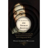 In Search of Sir Thomas Browne: The Life and Afterlife of the Seventeenth Century's Most Inquiring Mind - Hardcover