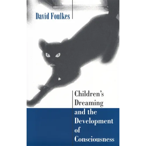 Children's Dreaming and the Development of Consciousness - Paperback
