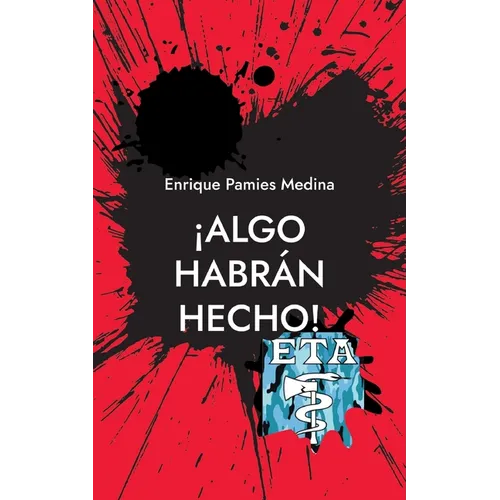 ¡Algo habrán hecho! - Paperback