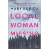 Local Woman Missing: A Novel of Domestic Suspense - Hardcover