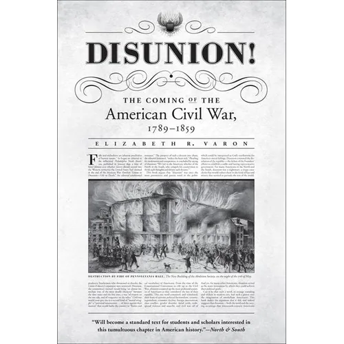 Disunion!: The Coming of the American Civil War, 1789-1859 - Paperback