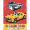 Classic Cars Coloring Book: Cool Cars and Vehicle Coloring Book For Boys and Adults - Paperback