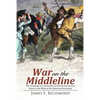 War on the Middleline: The Founding of a Community In the Kayaderosseras Patent In the Midst of the American Revolution - Paperback