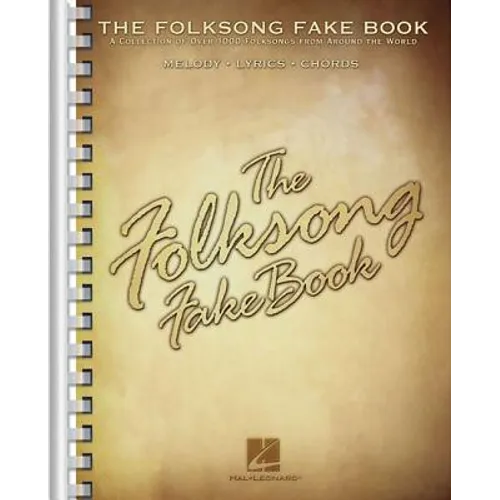 Various Composers - The Folksong Fake Book C Edition Sheet Music Over 1,000 Folk Songs with Melody, Lyrics & Chords Hal Leonard Songbook for Performer - Paperback