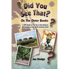 Did You See That? On The Outer Banks: A GPS Guide to the Out of the Ordinary Attractions on the North Carolina Coast - Paperback