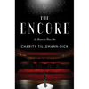 The Encore: A Memoir in Three Acts - Paperback