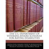 The U.S. Department of Veterans Affairs Schedule for Rating Disabilities - Paperback