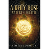 A Deity Rose: Nature's Wrath - Paperback