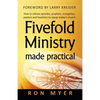 Fivefold Ministry Made Practical: How to release apostles, prophets, evangelists, pastors and teachers to equip today's church - Paperback