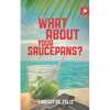 What about Your Saucepans? - Paperback