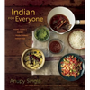 Indian for Everyone: The Home Cook's Guide to Traditional Favorites - Paperback