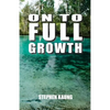 On to Full Growth - Paperback