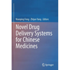 Novel Drug Delivery Systems for Chinese Medicines - Paperback