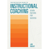 The Definitive Guide to Instructional Coaching: Seven Factors for Success - Paperback