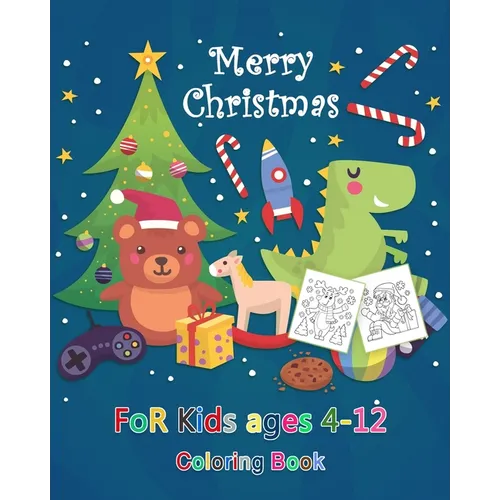 Merry Christmas coloring book for kids ages 4-12: 100 Christmas Coloring Pages, Santa Claus, Snowmen, Elves, Reindeers, Christmas Trees, Wreaths and M - Paperback