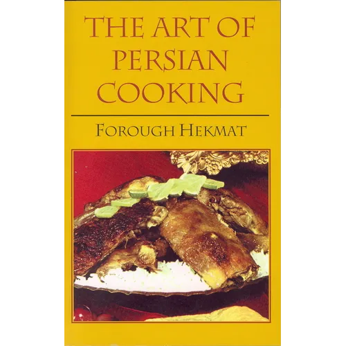 The Art of Persian Cooking - Paperback
