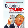 Coloring Trump: A Seek & Find Coloring Book for Adults - Paperback