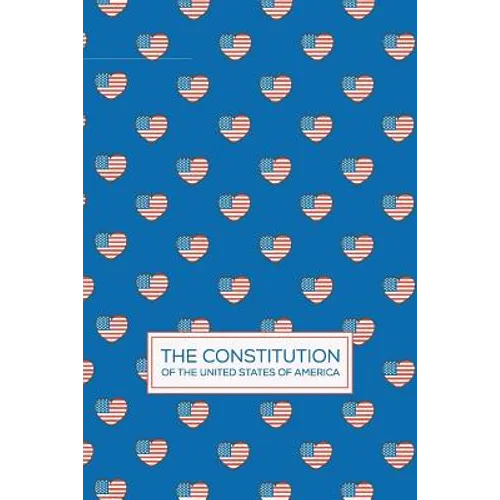 The Constitution of The United States of America: Pocket Book Constitutions - Paperback
