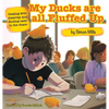 My Ducks are all Fluffed Up: Dealing with disarray and finding calm in the chaos - Hardcover
