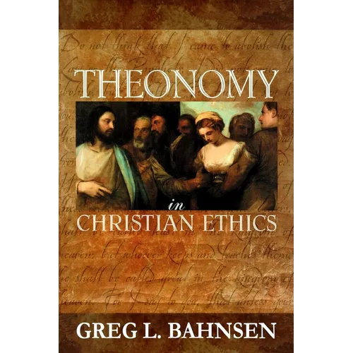 Theonomy in Christian Ethics - Paperback