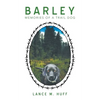 Barley: Memories of a Trail Dog - Paperback