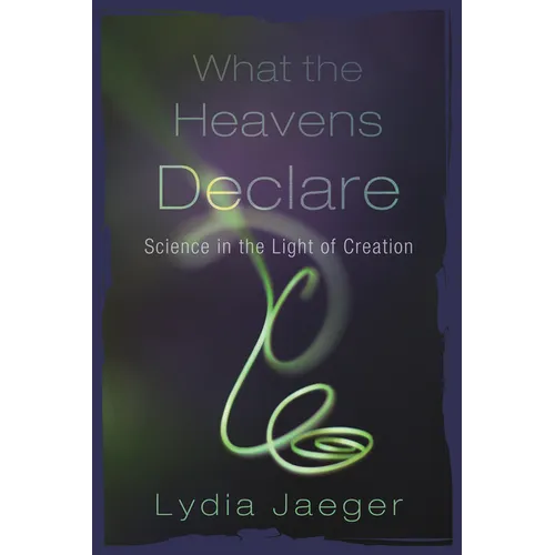 What the Heavens Declare - Paperback
