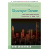 Skyscraper Dreams: The Great Real Estate Dynasties of New York - Paperback