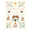 The Happiness Year: How to Find Joy in Every Season - Hardcover