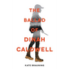 The Ballad of Dinah Caldwell - Hardcover