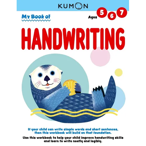 Kumon My Book of Handwriting: Help Children Improve Handwriting Skills and Learn to Write Neatly and Legibly-Ages 5-7 - Paperback