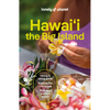Lonely Planet Hawaii the Big Island: Plan the Trip of a Lifetime Detailed Itineraries & Maps Insider Tips Covers Kailua-Kona, Hilo, Hawaiê»i Volcanoes - Paperback