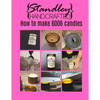 How to make 6006 candles: A quick guide to start your candle making journey - Paperback