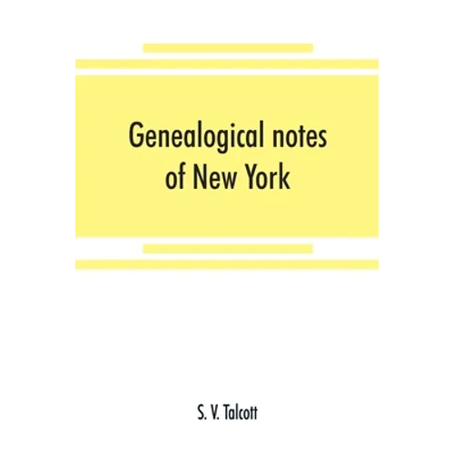 Genealogical notes of New York and New England families - Paperback