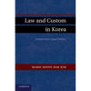 Law and Custom in Korea: Comparative Legal History - Paperback
