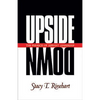 Upside Down: The Paradox of Servant Leadership - Paperback