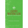 God With Us: Reflections on the Incarnation - Paperback
