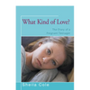 What Kind of Love?: The Diary of a Pregnant Teenager - Paperback