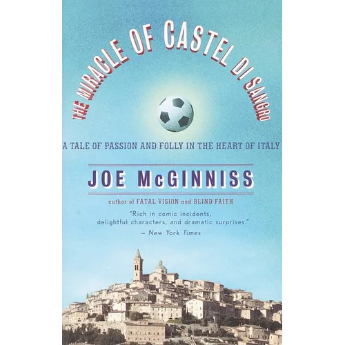 The Miracle of Castel Di Sangro: A Tale of Passion and Folly in the Heart of Italy - Paperback