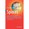 Spores: Tulips with Fever, Rusty Coffee, Rotten Apples, Sad Oranges, Crazy Basil. Plant Diseases That Changed the World as Well as My Life - Hardcover