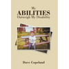 My Abilities Outweigh My Disability - Hardcover