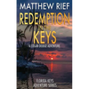 Redemption in the Keys: A Logan Dodge Adventure (Florida Keys Adventure Series Book 5) - Paperback