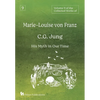 Volume 9 of the Collected Works of Marie-Louise von Franz: C.G. Jung: His Myth in Our Time - Hardcover