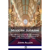 Modern Judaism: Or a Brief Account of the Opinions, Traditions, Rites, & Ceremonies of the Jews in Modern Times - Paperback