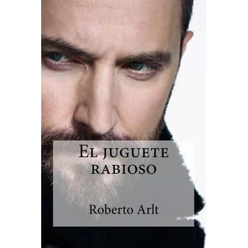 El juguete rabioso - Paperback