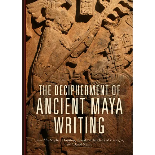 Decipherment of Ancient Maya Writing - Hardcover